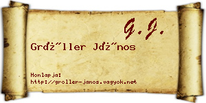 Gröller János névjegykártya